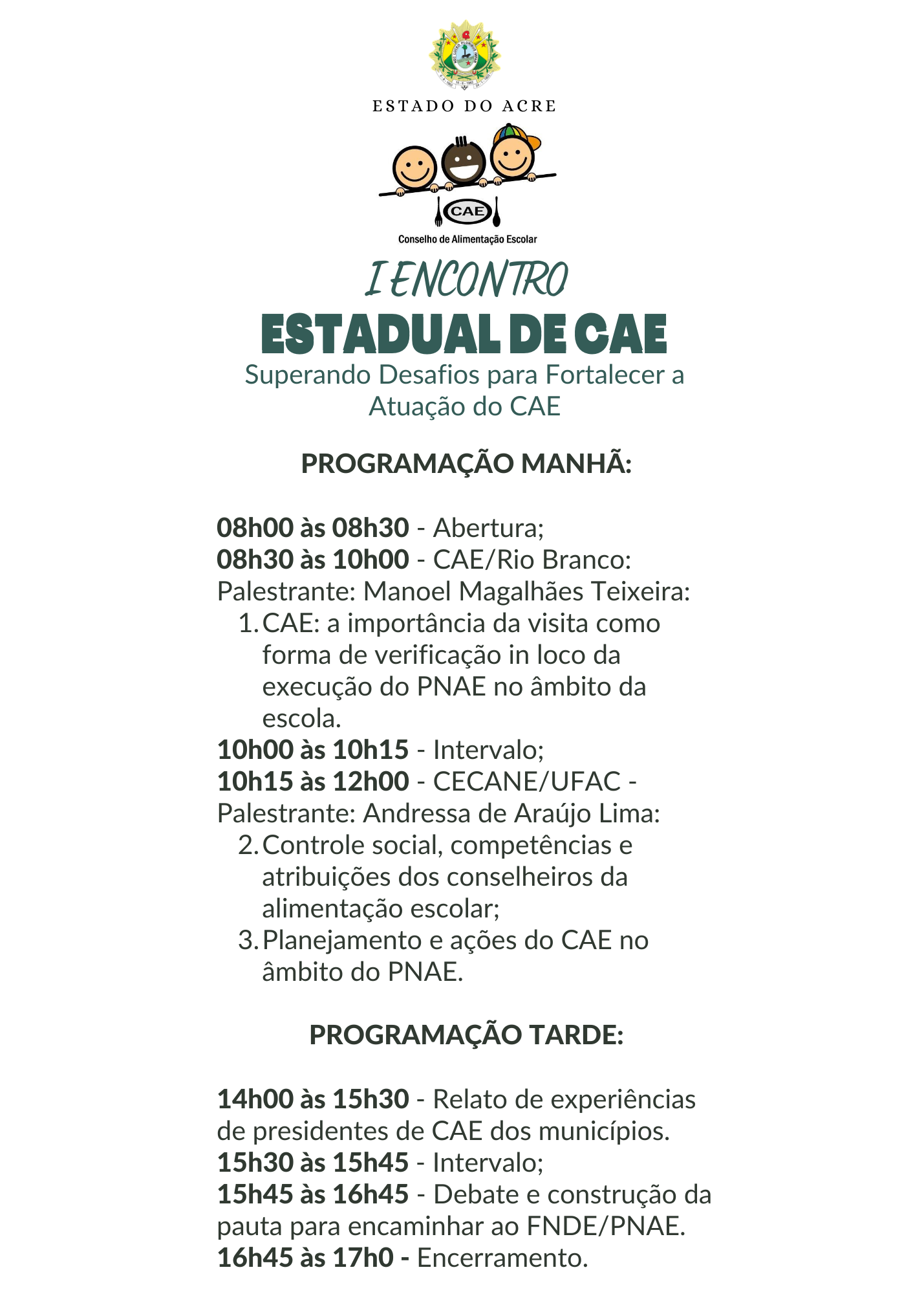 I ENCONTRO ESTADUAL DE CAE's - Programação